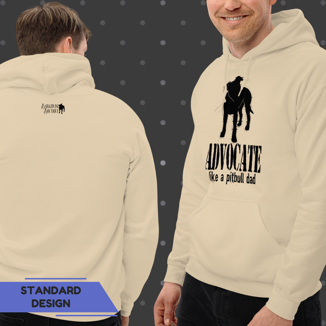 Advocate Like a Pitbull Dad Hoodie