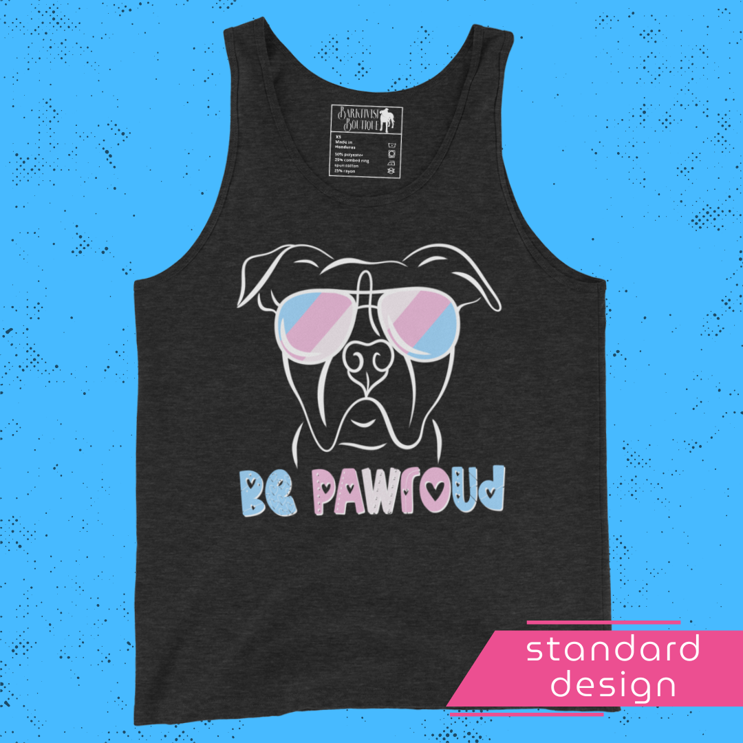Be PAWroud Unisex Tank Top