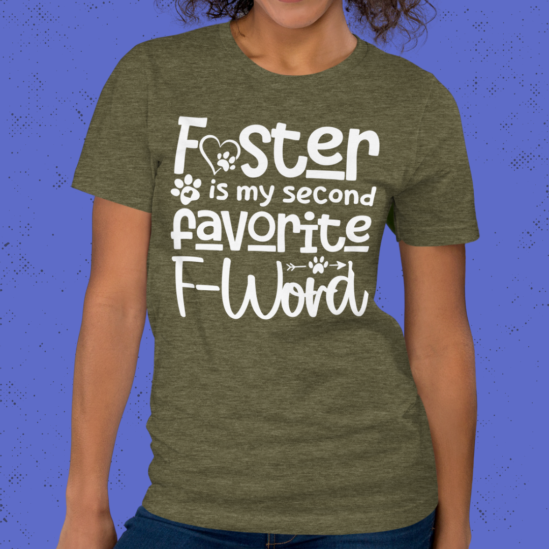 Foster is my 2nd Favorite F-Word Unisex T-Shirt