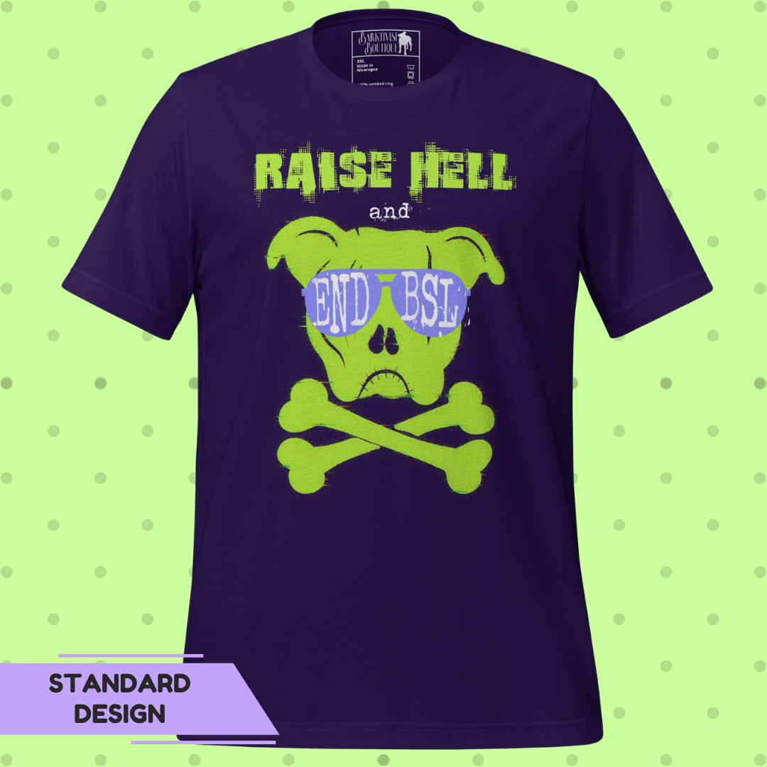 Raise Hell & End BSL Unisex T-Shirt