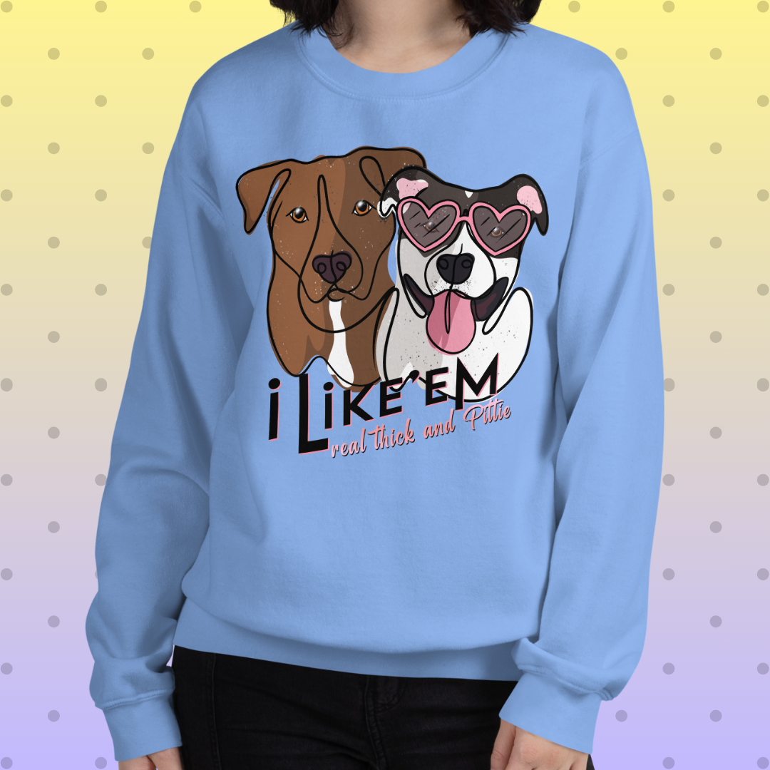 Real Thick & Pittie Unisex Sweatshirt
