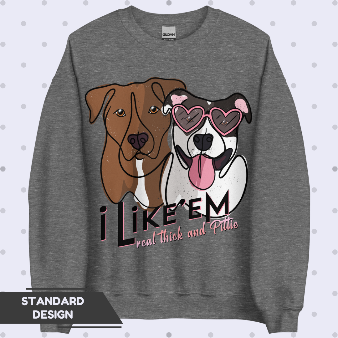 Real Thick & Pittie Unisex Sweatshirt