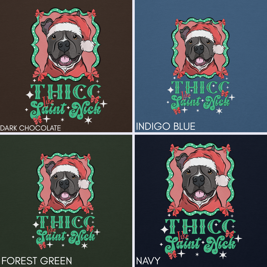 Thicc like Saint Nick Unisex Sweatshirt