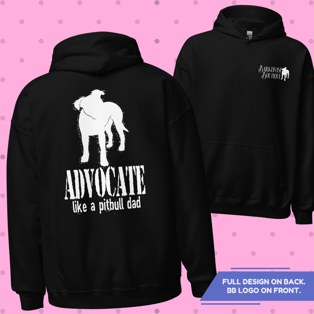 Advocate Like a Pitbull Dad Hoodie - Brandmark Edition