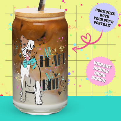 All Heart, No Bite Glass w/Lid & Straw