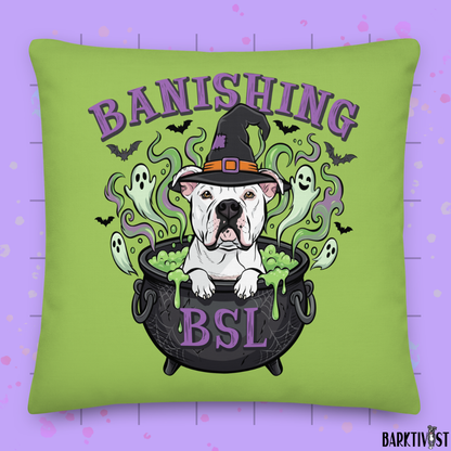 Banishing BSL Throw Pillow