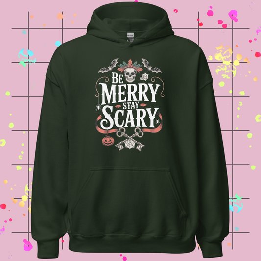 Be Merry, Stay Scary Unisex Hoodie