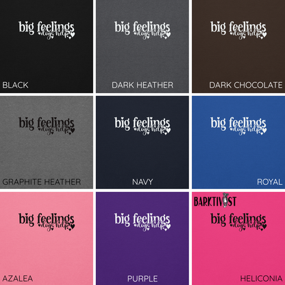 Big Feelings, Dogs Help Unisex Hoodie