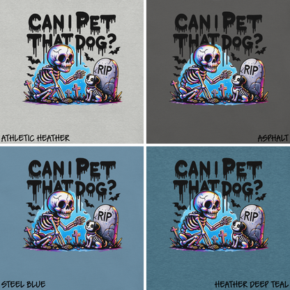 Can I Pet That Dog Classic Tee