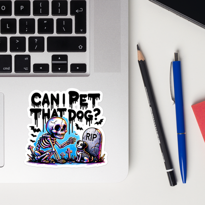 Can I Pet That Dog Die-Cut Sticker