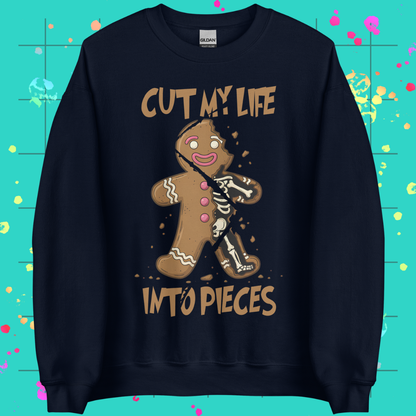 Cut My Life Into Pieces Unisex Sweatshirt