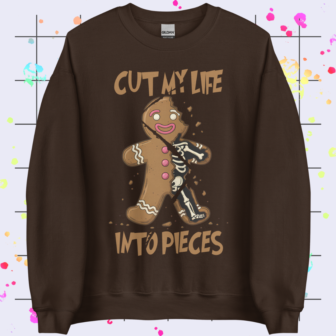 Cut My Life Into Pieces Unisex Sweatshirt