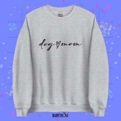 Dog Mom Unisex Sweatshirt