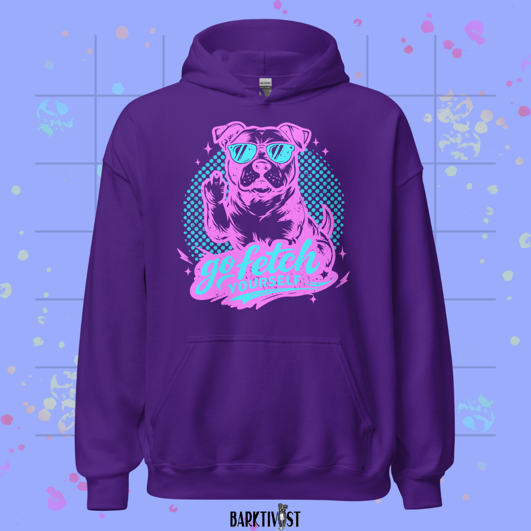 Go Fetch Yourself Hoodie