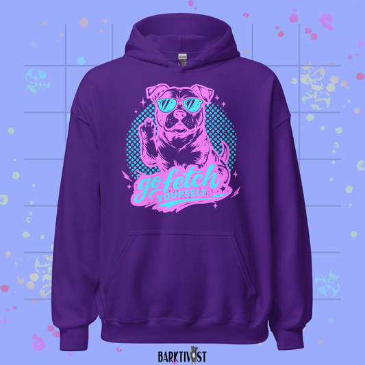 Go Fetch Yourself Hoodie