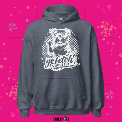 Go Fetch Yourself Hoodie