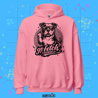 Go Fetch Yourself Hoodie
