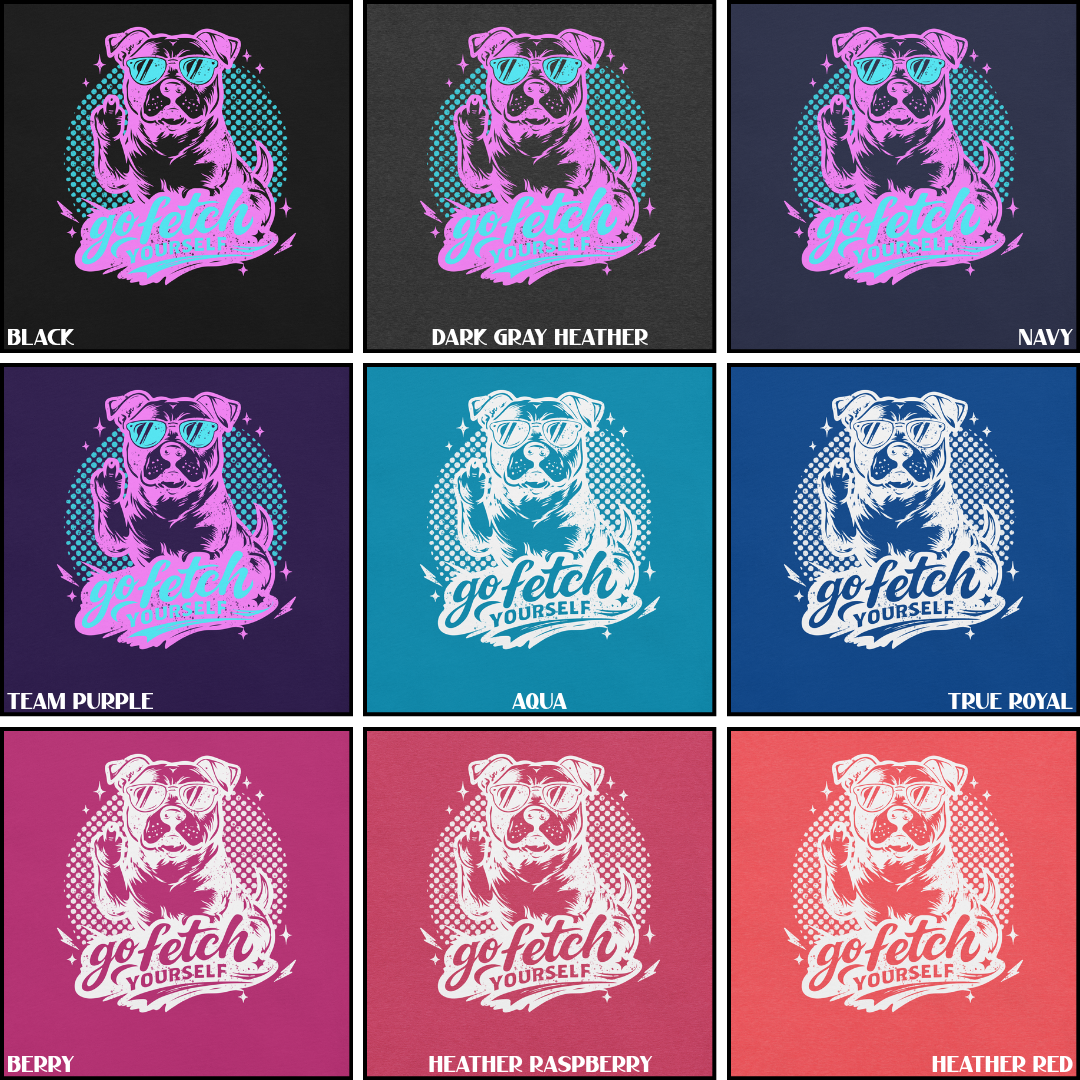 Go Fetch Yourself Tee