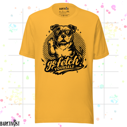 Go Fetch Yourself Tee