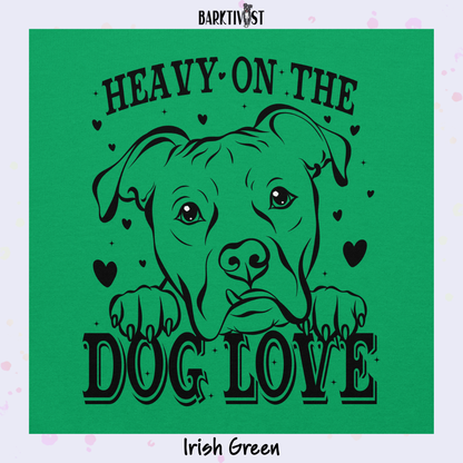 Heavy Dog Love Classic Sweatshirt