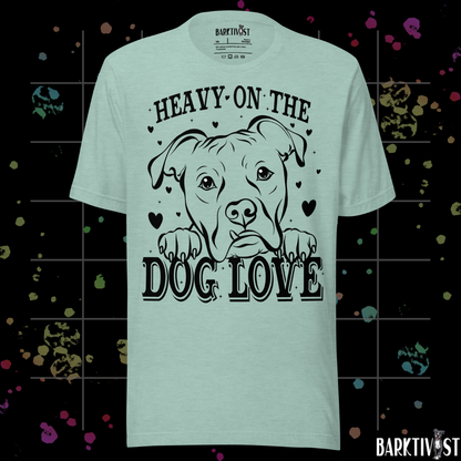 Heavy Dog Love Classic Tee