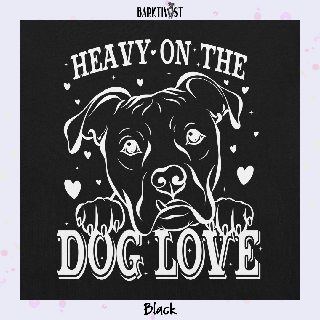 Heavy Dog Love Classic Tee