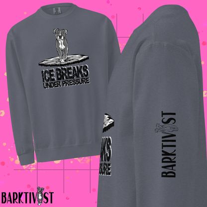 Ice Breaks Under Pressure Sweatshirt