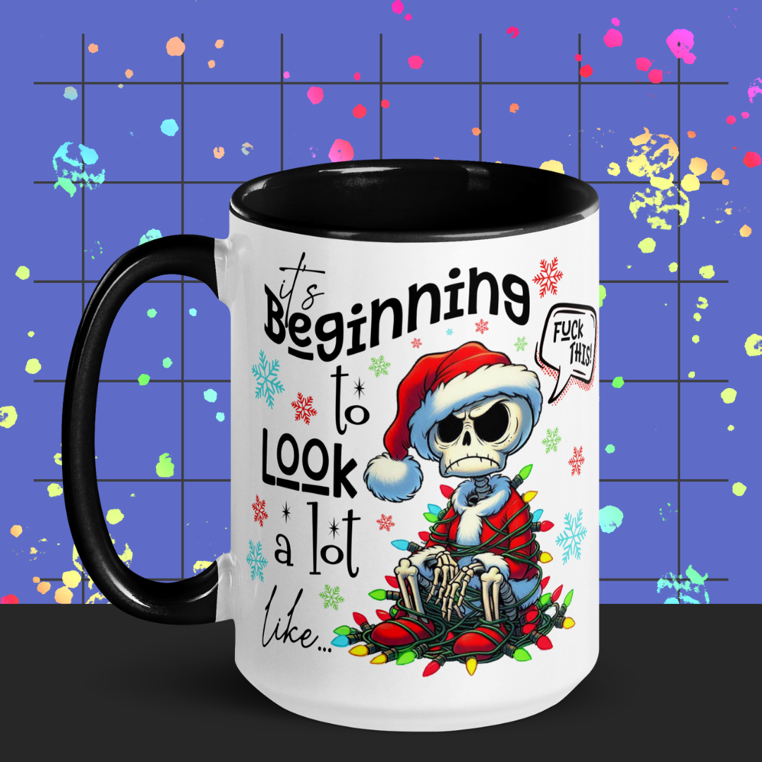 It's Beginning to Look A Lot Like F* This 150z Mug