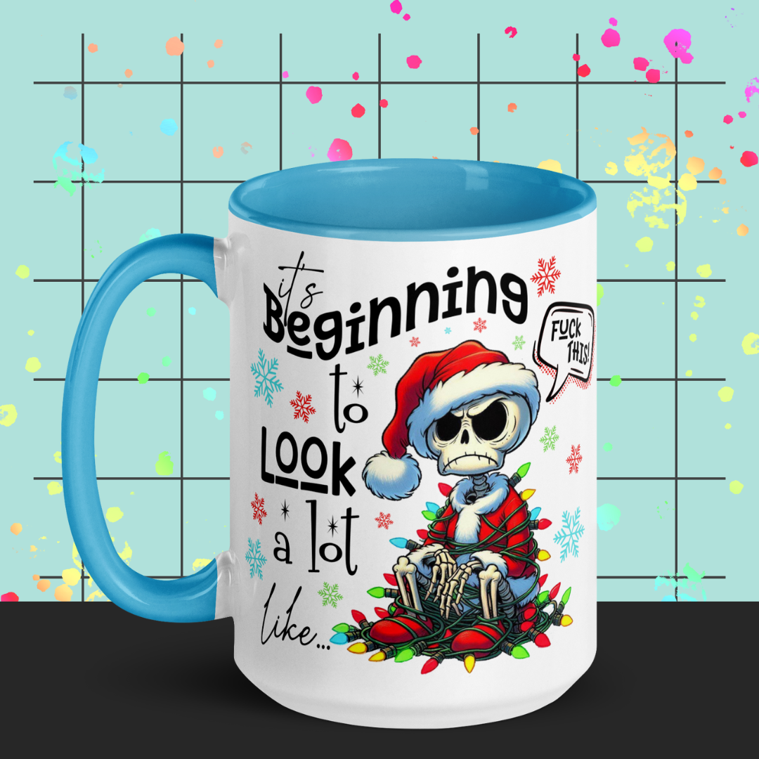 It's Beginning to Look A Lot Like F* This 150z Mug