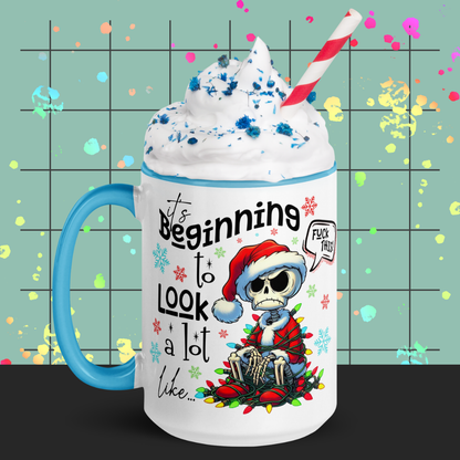 It's Beginning to Look A Lot Like F* This 150z Mug