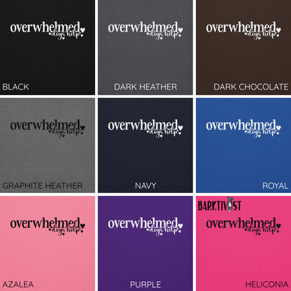 Overwhelmed, Dogs Help Unisex Hoodie