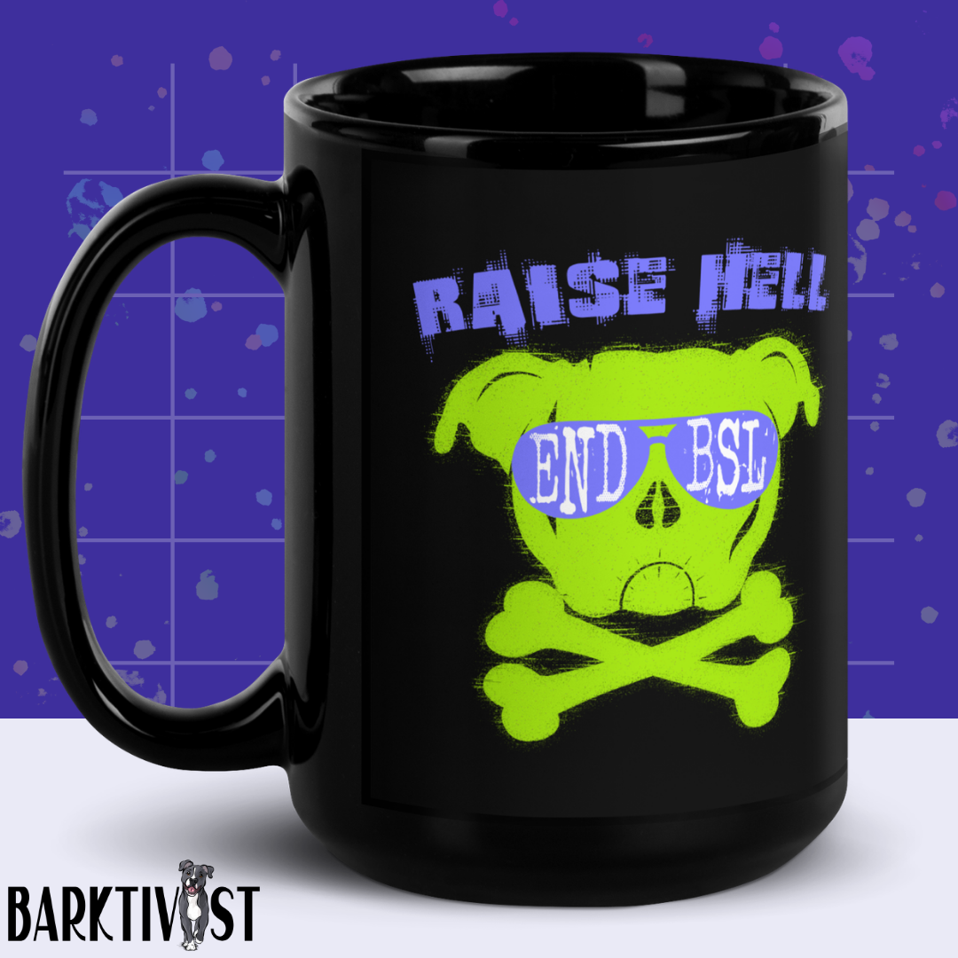 Raise Hell End BSL 15oz Mug