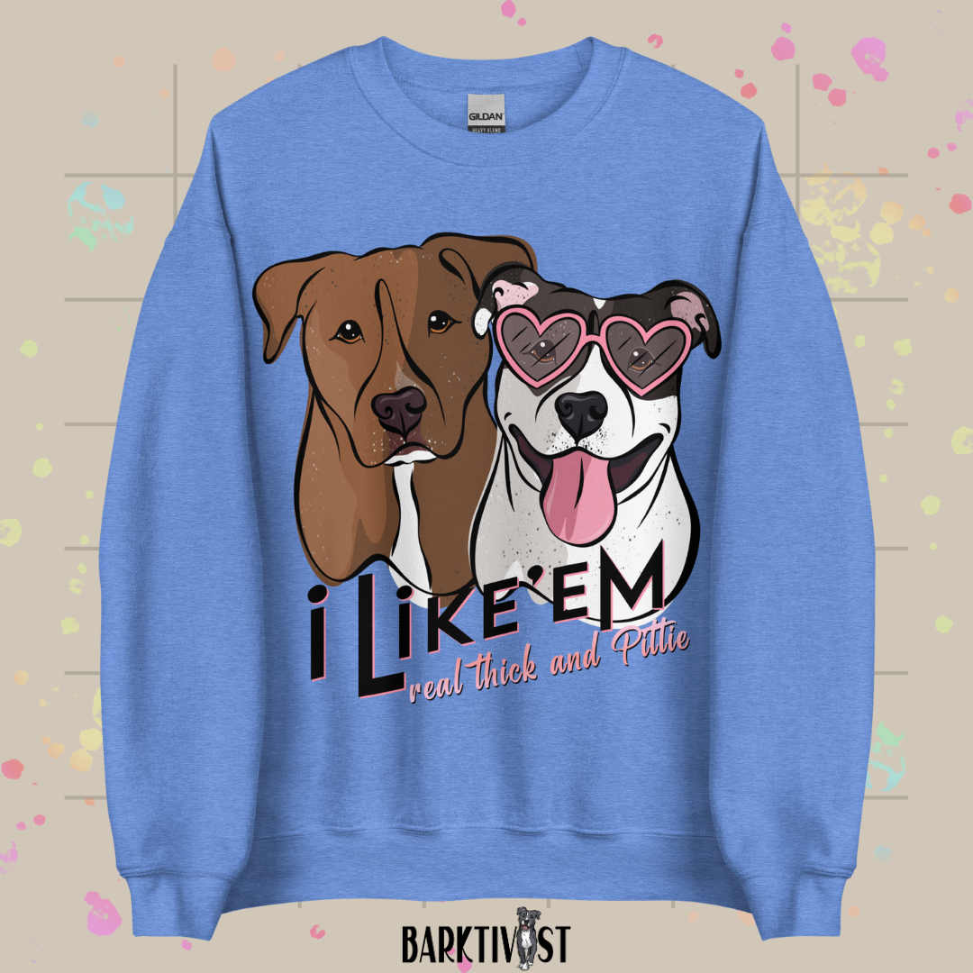Real Thick & Pittie Classic Sweatshirt