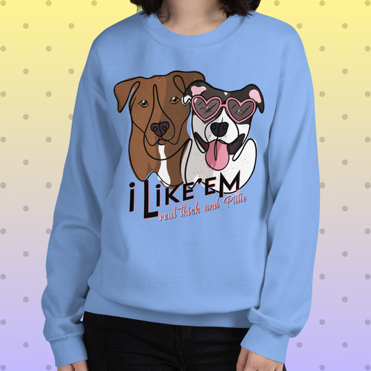 Real Thick & Pittie Unisex Sweatshirt