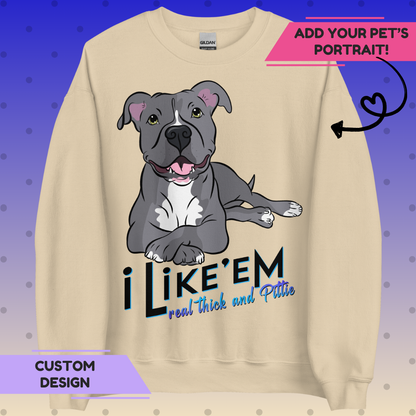 Real Thick & Pittie Unisex Sweatshirt