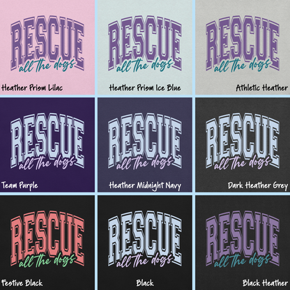 "Rescue All The Dogs" Classic Tee