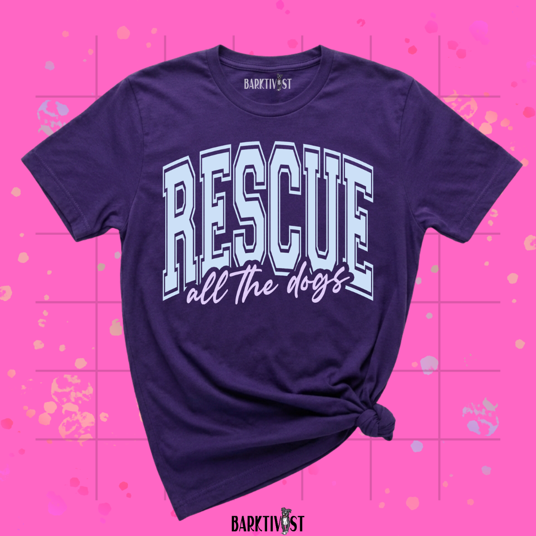 "Rescue All The Dogs" Classic Tee