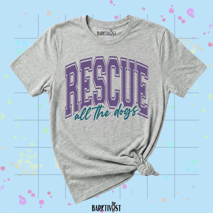"Rescue All The Dogs" Classic Tee
