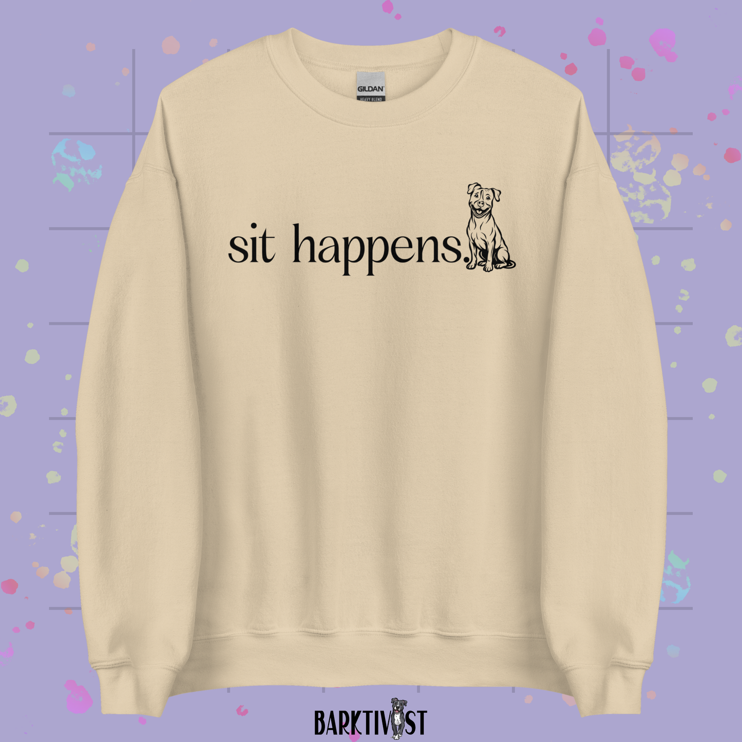 Sit Happens. Classic Sweatshirt