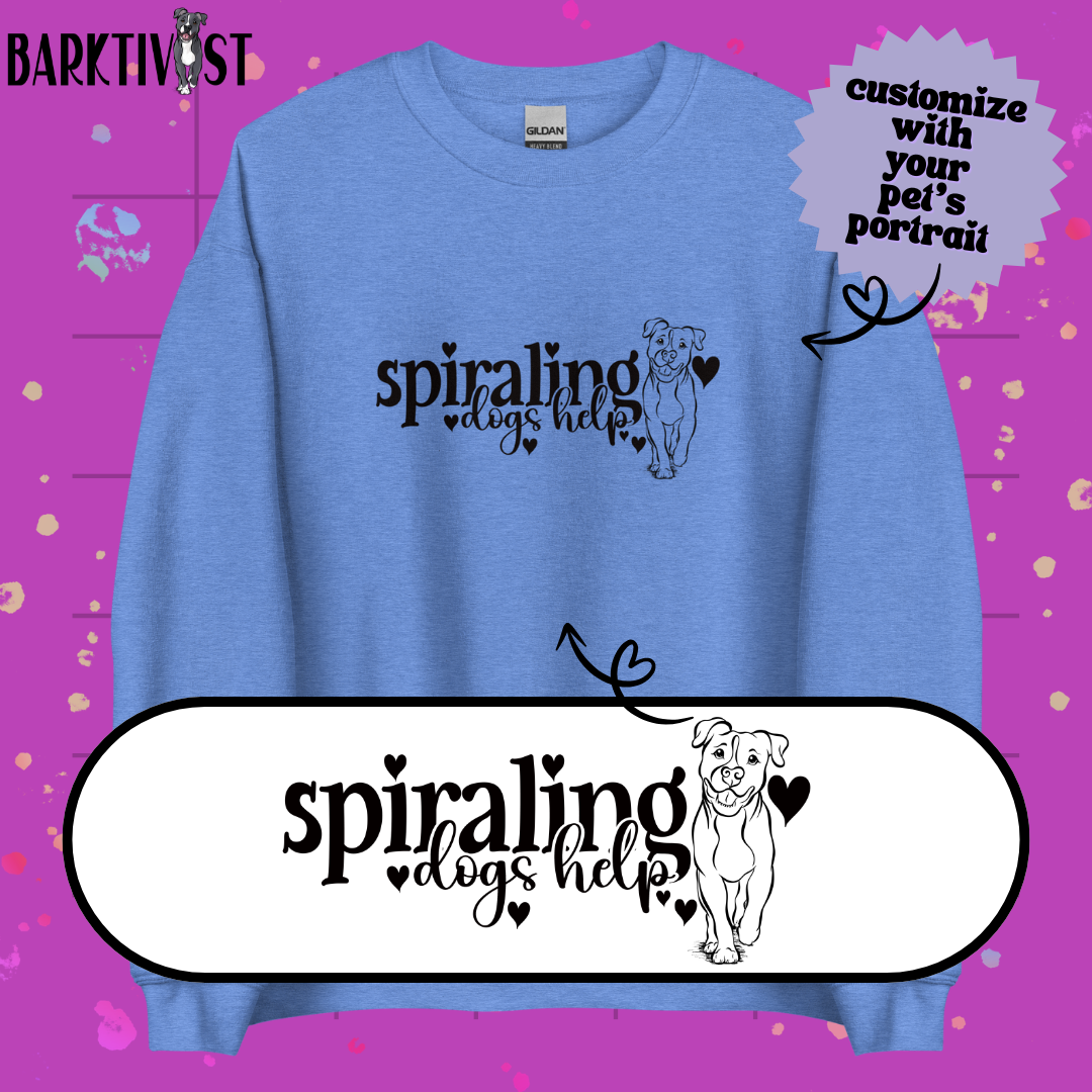Spiraling, Dogs Help Unisex Sweatshirt