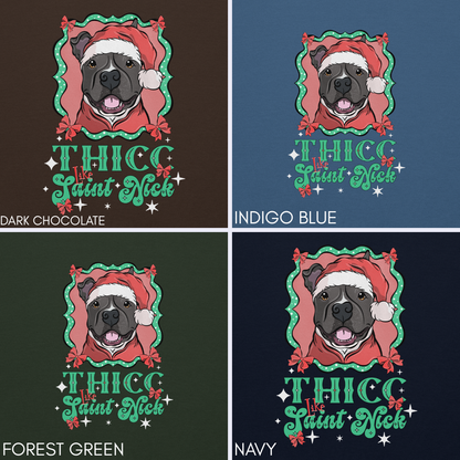 Thicc like Saint Nick Unisex Sweatshirt