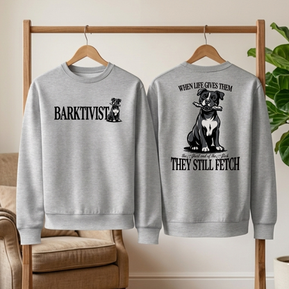 They Still Fetch Premium Sweatshirt