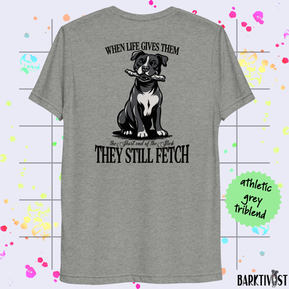 They Still Fetch Premium Tee