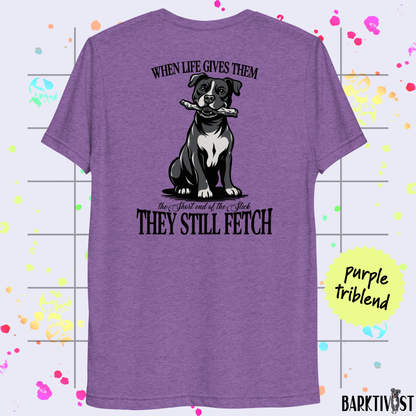 They Still Fetch Premium Tee