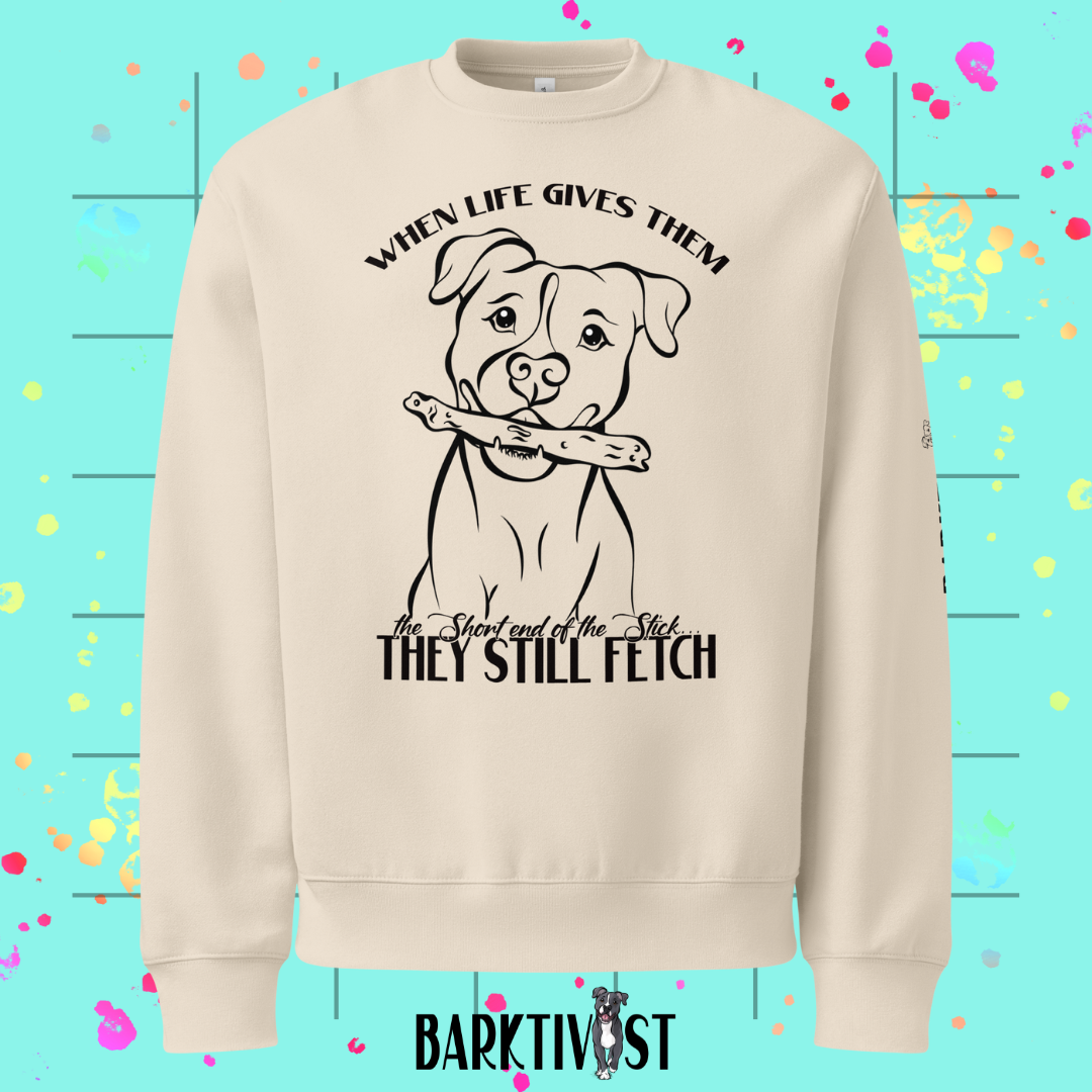 They Still Fetch Legacy Sweatshirt