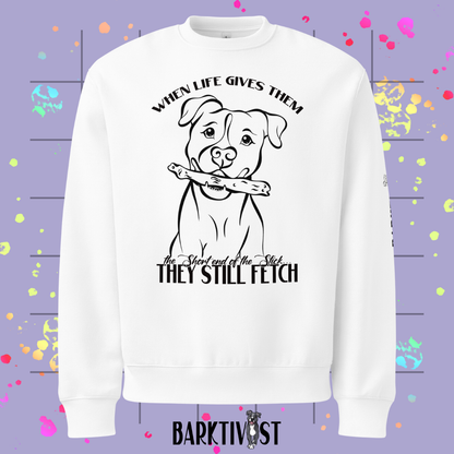 They Still Fetch Legacy Sweatshirt