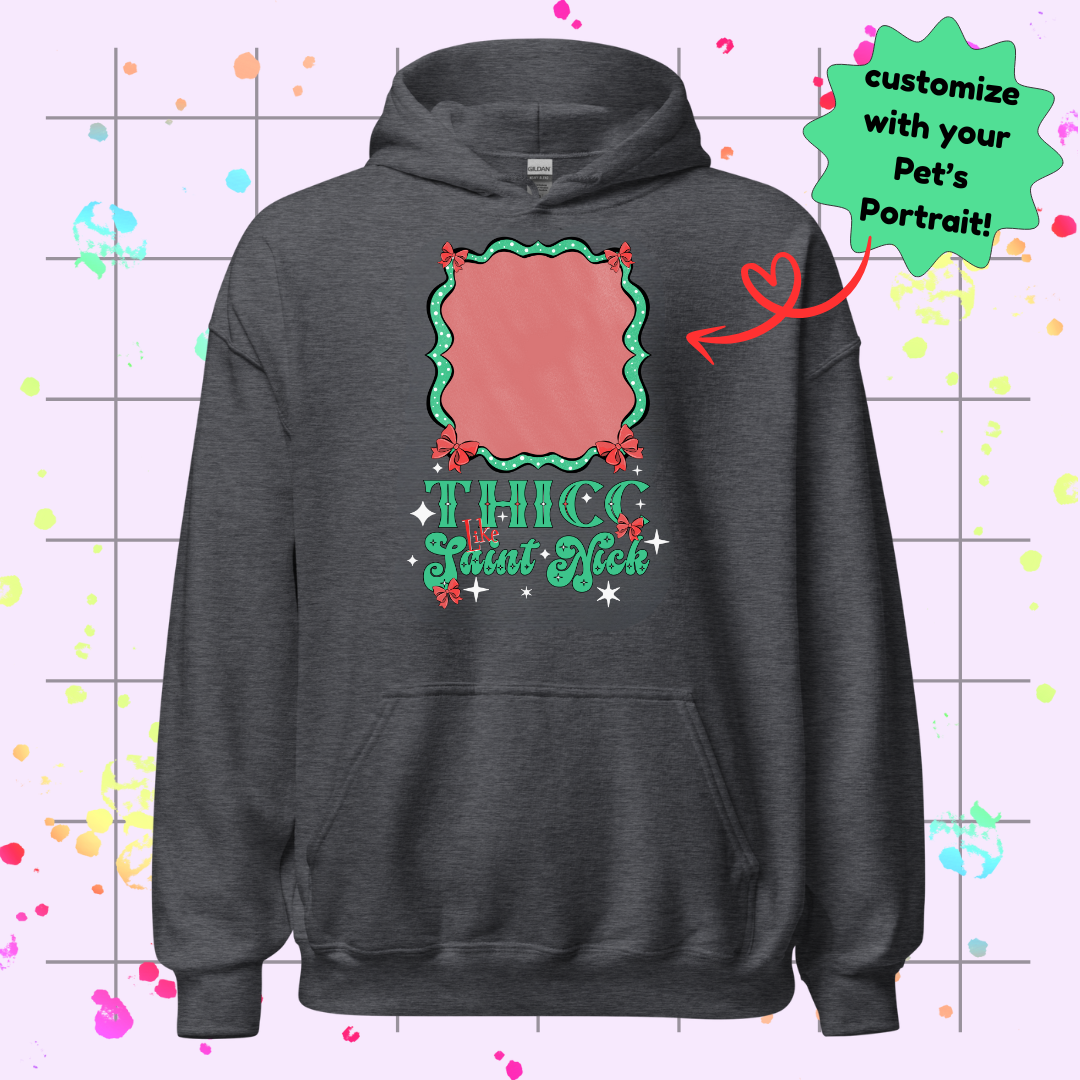 Thicc like Saint Nick Unisex Hoodie