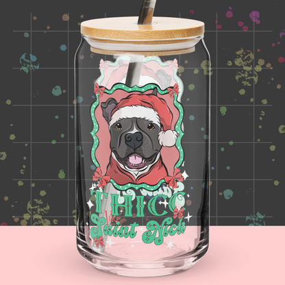 Thicc Like Saint Nick Glass w/Lid