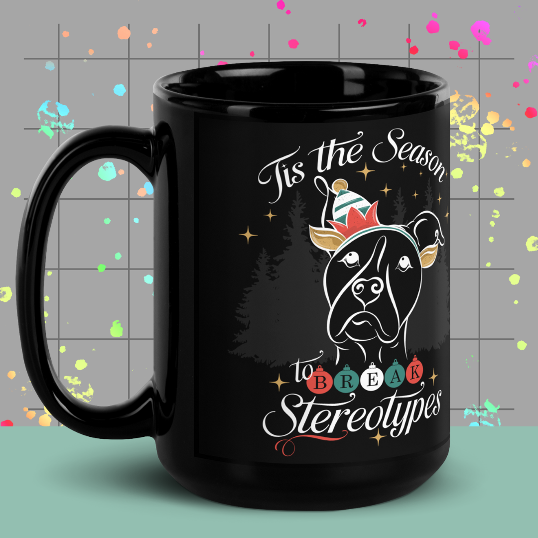 'Tis the Season to Break Stereotypes 15oz Mug