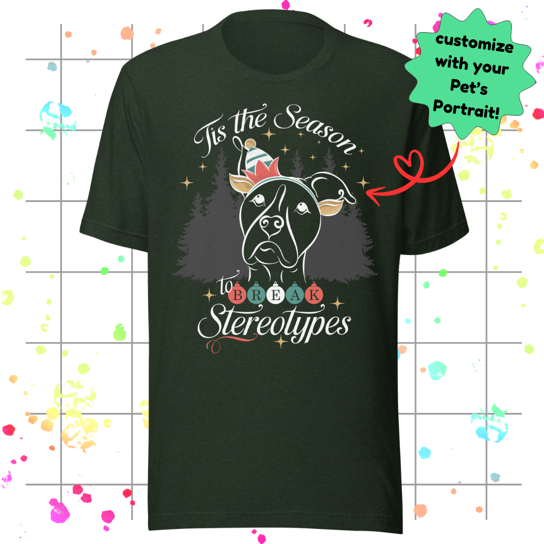 'Tis the Season to Break Stereotypes Unisex Tee